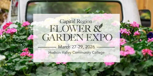 Capital Region Flower & Garden Expo