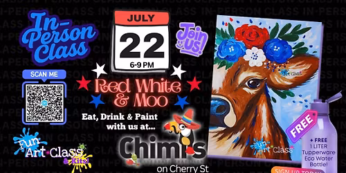 In-Person Fun Art Class –  “Red, White & Moo” – at Chimi’s, Tulsa