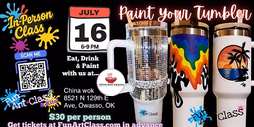 In-Person Fun Art Class -Paint Your Tumbler at China Wok (Owasso)