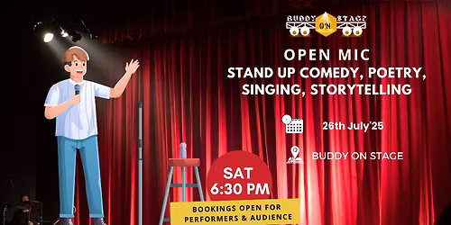 Open Mic for Comedy, Poetry, Storytelling, Singing - 26th July 6:30 PM