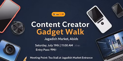 Content Creator Gadget Walk – Abids