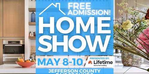 FREE Jefferson County Home Show, May 2026