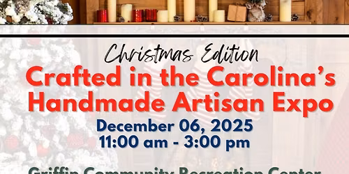 Griffin Community Center: Crafted in the Carolinas Christmas Edition!