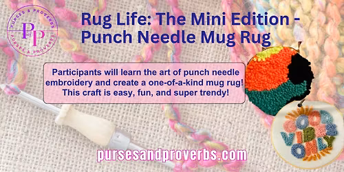 Rug Life: The Mini Edition - Punch Needle Mug Rug