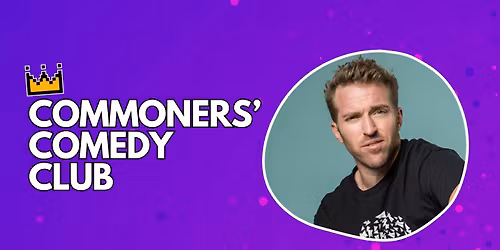 Commoners' Comedy Club with Russell Hicks