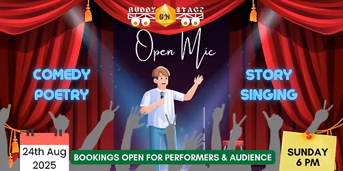 Open Mic for Comedy, Poetry, Storytelling, Singing - 24th August 6 PM