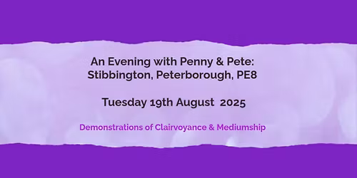 An Evening with Penny & Pete: Stibbington, Peterborough