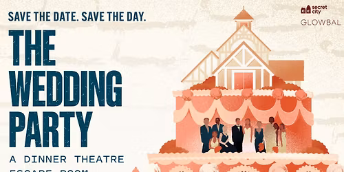 The Wedding Party: A Dinner Theatre Escape Room
