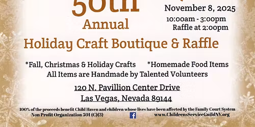 Children's Service Guild's 50th Annual Holiday Craft Boutique & Raffle