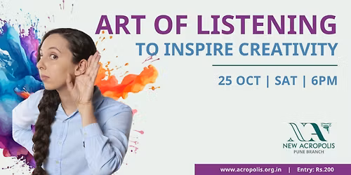 Art of Listening \u2013 to inspire creativity