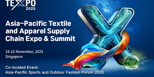 Asia-Pacific Textile and Apparel Supply Chain Expo & Summit\uff08APTEXPO 2025\uff09