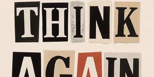 Lost Fox Presents: Think Again