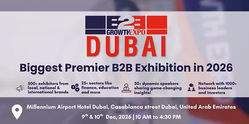 Dubai B2B Growth Expo 2026 | Become a Speaker at a Premier B2B Show