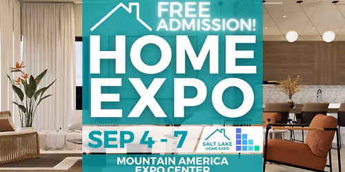 FREE Salt Lake Home Expo, September 2026
