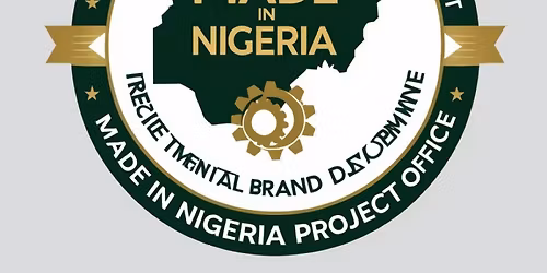 THE NATIONAL BRAND DEVELOPMENT AND MADE IN NIGERIA PROJECT OFFICE, ABUJA