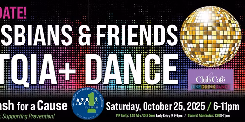 28th Annual Lesbians & Friends LGBTQIA+ Dance \u2013 Halloween Bash for a Cause