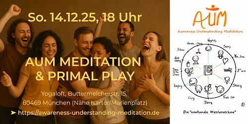 \ud83d\udd25 AUM Meditation & Primal Play [M\u00fcnchen]