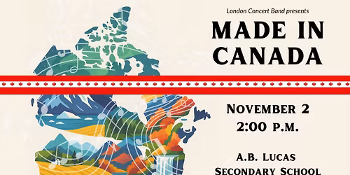 London Concert Band presents Made In Canada
