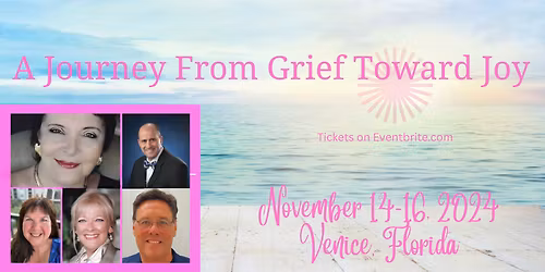 A Journey From Grief Toward Joy