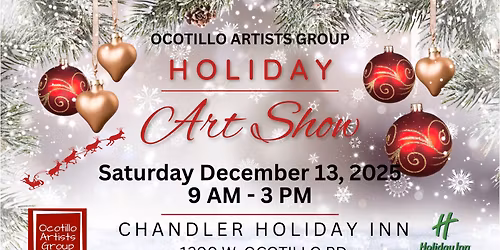 Ocotillo Artists Group Holiday Art Show