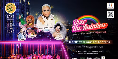Sat 27th Dec Over the Rainbow Rooftop T-dance Party @ Mimi's Bangkok, dusitD2 Samyan