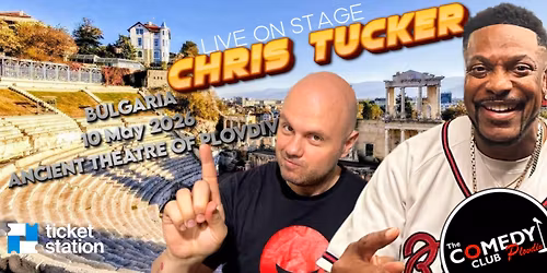 Chris Tucker Live On Plovdiv, Bulgaria (10 May, 2026) Presented by The Comedy Club Plovdiv