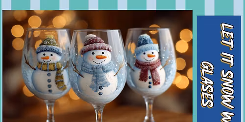 Crafting Class: Wine Glass Painting - Let it Snow