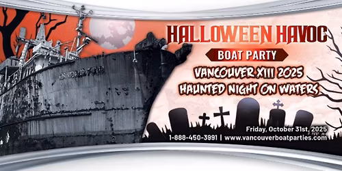 Halloween Havoc Boat Party Vancouver XIII 2025 | Haunted Night on Waters