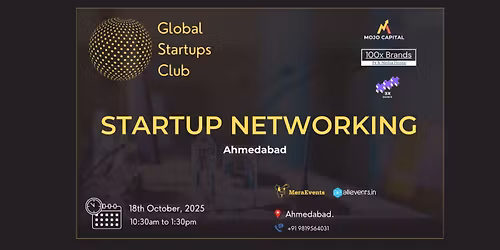 GLOBAL STARTUPS CLUB l STARTUP NETWORKING Ahemdabad 2025