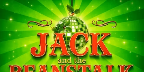 JACK & THE BEANSTALK A Giant Dinner-Panto Adventure