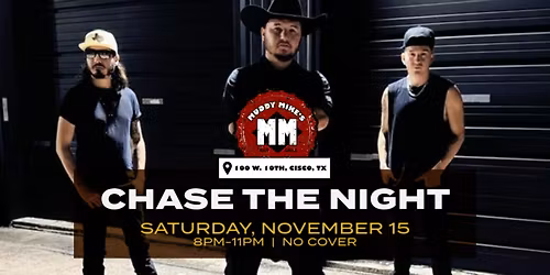 Chase The Night at Muddy Mike's