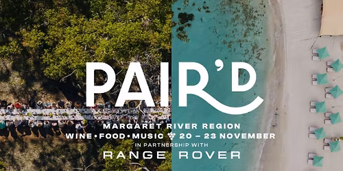 Pair'd Margaret River Region x Range Rover