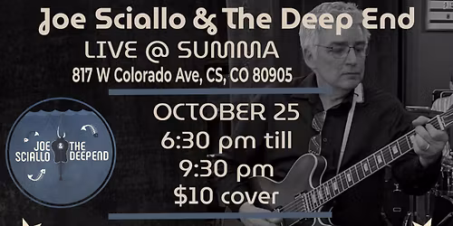 Joe Sciallo & The Deep End @ Summa Saturday October 25