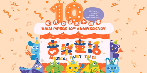 Family Concert: Viva! Pipers 10th Anniversary with Musical Fairy Tales