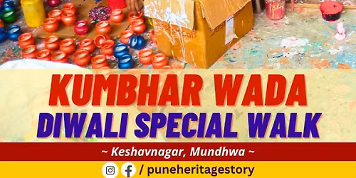 Kumbhar Wada, Pune - Diwali Special Walk by PHW