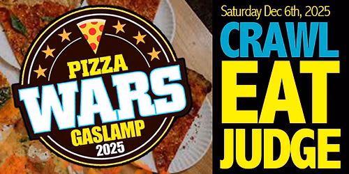 Pizza Wars Food Crawl (Gaslamp!)