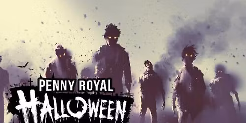 ZOMBIE REAWAKENING - Halloween at Penny Royal