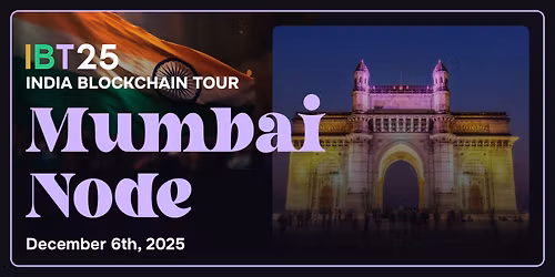 India Blockchain Tour 2025 - Mumbai Node