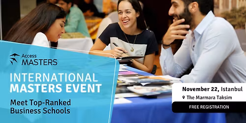MEET TOP INTERNATIONAL BUSINESS SCHOOLS ON 22 NOVEMBER IN ISTANBUL