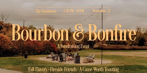 Bourbon & Bonfire - A Fundraising Event