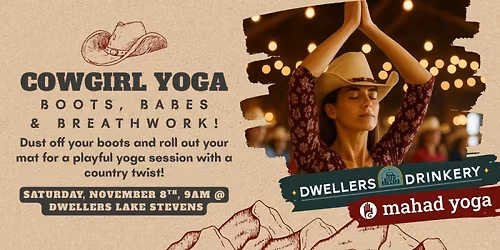 Cowgirl Yoga, Boots, Babes & Breathwork!