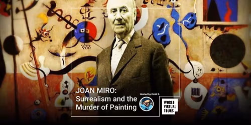 JOAN MIRO: Surrealism and the Murder of Painting