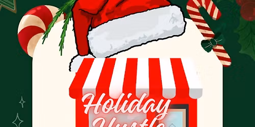 Holiday Hustle Pop Up Shop