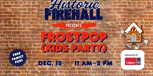 Frost Pop presented by The Historic Firehall