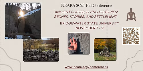 NEARA Fall 2025 Conference \u2013 Ancient Places, Living Histories