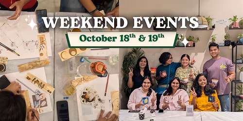 Weekend Events at CPL, Naranpura (October 18th & 19th)