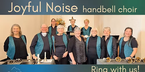 Joyful Noise Handbell Choir plays at Foothills