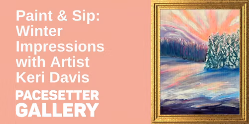 November Pacesetter Paint & Sip: Winter Impressions
