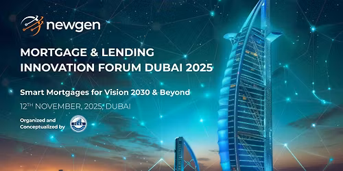 Mortgage & Lending Innovation Forum Dubai 2025: Shaping the Future of Home Financing