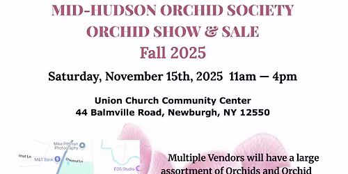 Mid Hudson Orchid Society 2025 Fall Orchid Show & Sale